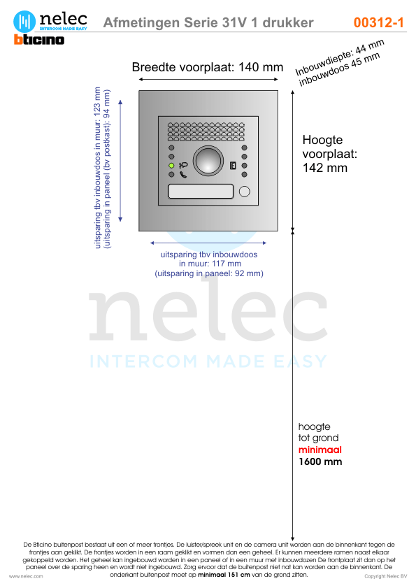 Afmetingen van BTIcino Serie 31V deurstation met 1 BTicino beldrukker